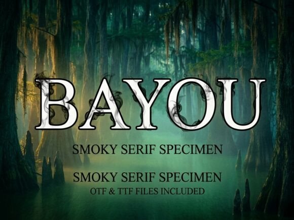 Bayou: The Smoky Serif Font for Atmospheric Design