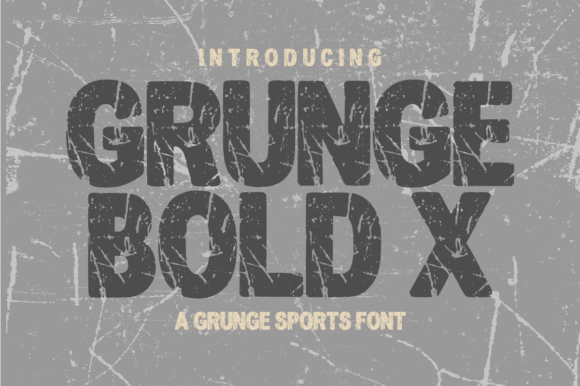 Grunge Bold X: The Ultimate Display Typeface for Impact