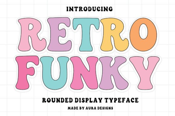 Retro Funky: Bold, Playful Typefaces for Creative Design
