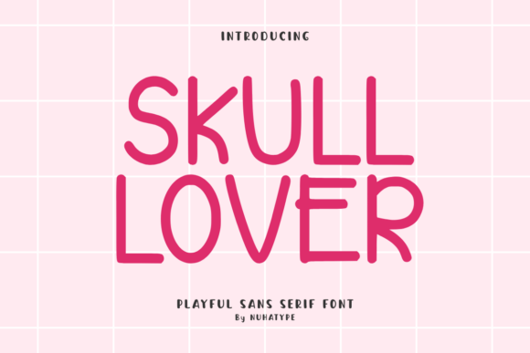 Skull Lover: A Sweet Sans Serif Font for Crafting & Design