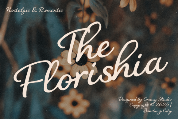The Florishia: A Nostalgic Romantic Script Font